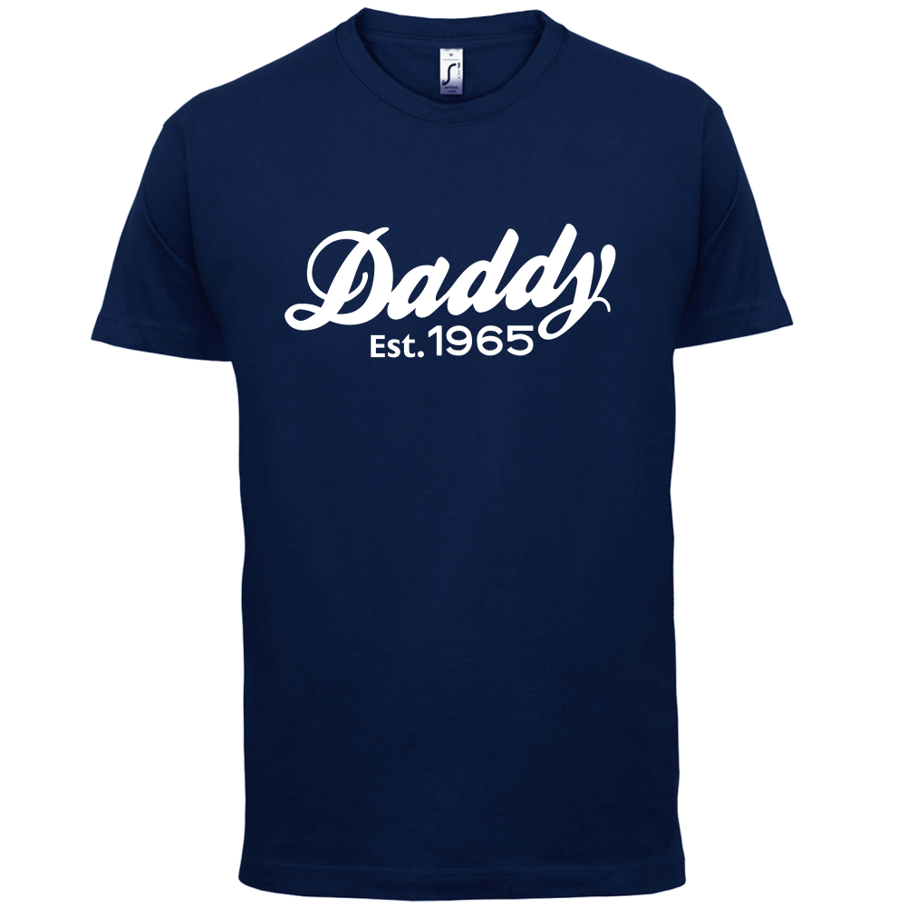 Daddy Est. Custom Year T Shirt