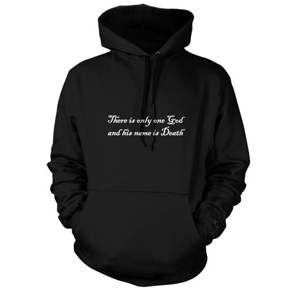There Is Only One God And His Name Is Death T-Shirt