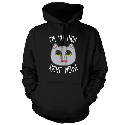I'm So High Right Meow T Shirt
