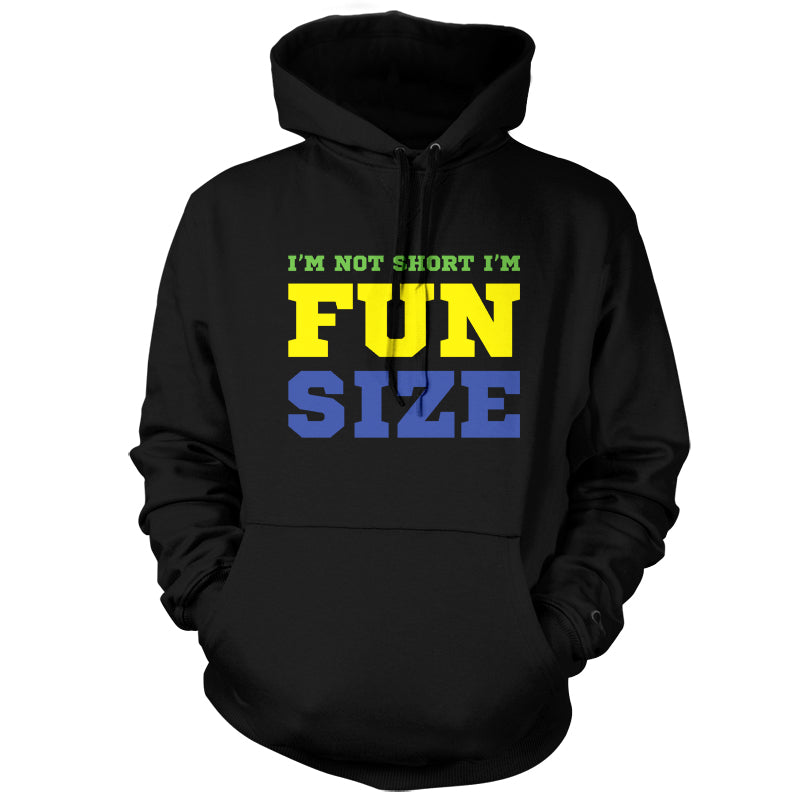 I'm Not Short I'm Fun Size T Shirt