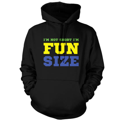 I'm Not Short I'm Fun Size T Shirt