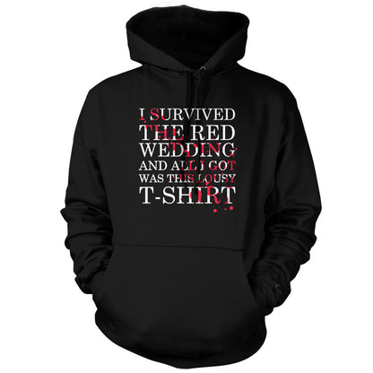 I Survived The Red Wedding And All I Got Was This T-Shirt T Shirt
