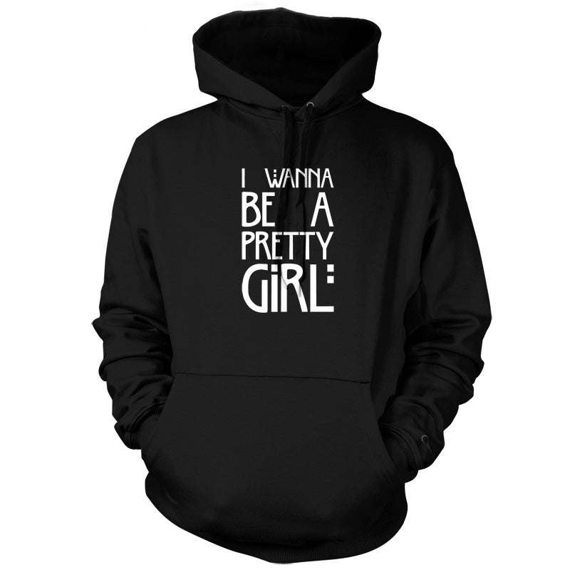 I Wanna Be A Pretty Girl T Shirt