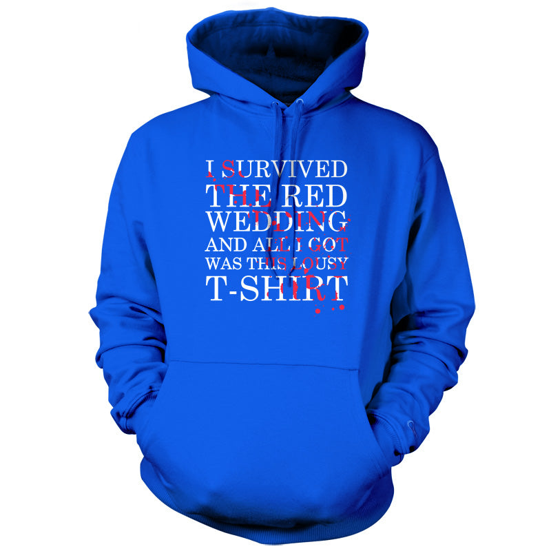 I Survived The Red Wedding And All I Got Was This T-Shirt T Shirt