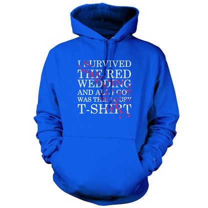 I Survived The Red Wedding And All I Got Was This T-Shirt T Shirt
