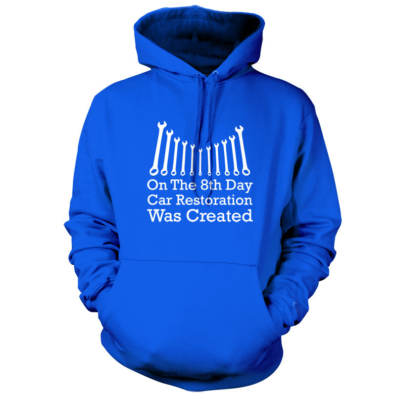 On The 8th Day Car Restoration Was Created T Shirt
