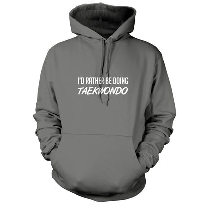 I'd Rather Be Doing Taekwondo T Shirt