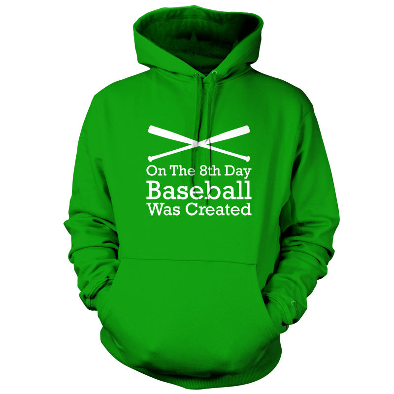 On The 8th Day Baseball Was Created T Shirt