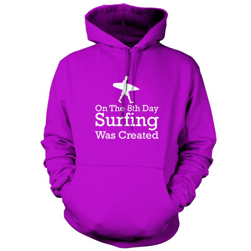 On The 8th Day Surfing Was Created T Shirt