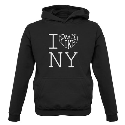 I Only Like New York Kids T Shirt