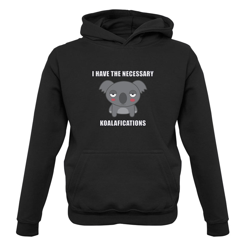 I Have The Necessary Koalafications Kids T Shirt