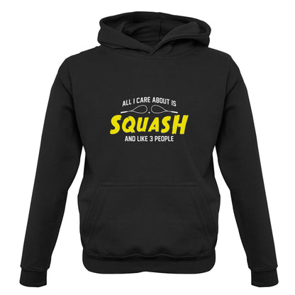 All I Care About Is Squash Kids T Shirt