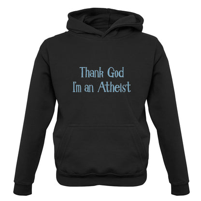 Thank God I'm An Atheist Kids T Shirt