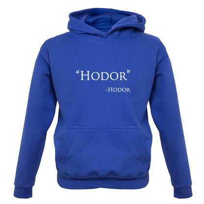 Hodor Hodor Quote Kids T Shirt