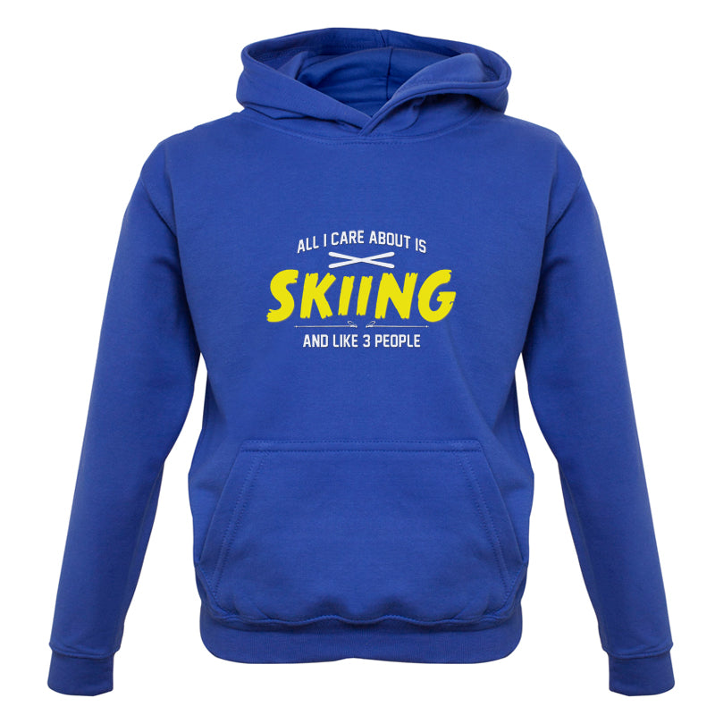 All I Care About Is Skiing Kids T Shirt