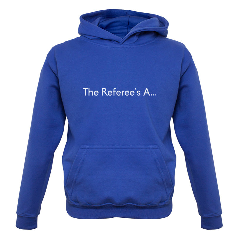 The Referee's A ... Kids T Shirt