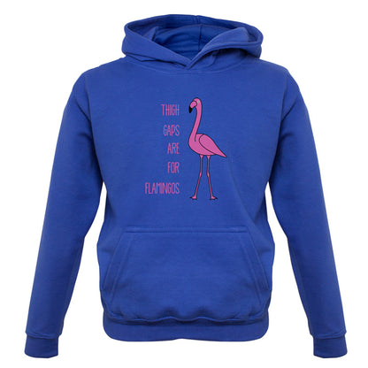 Thigh Gaps Are For Flamingos Kids T Shirt