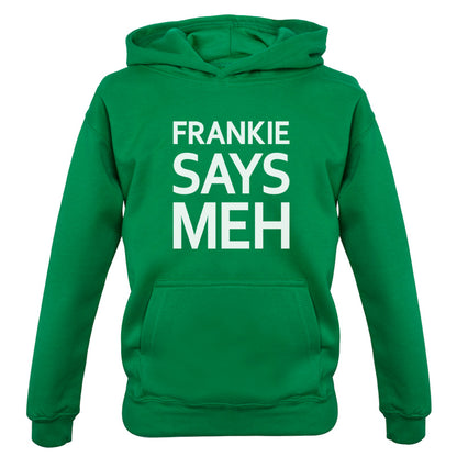 Frankie Says Meh Kids T Shirt