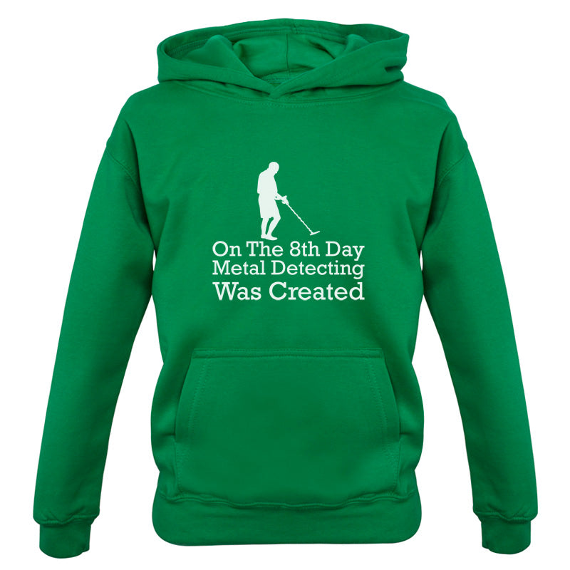 On The 8th Day Metal Detecting Was Created Kids T Shirt