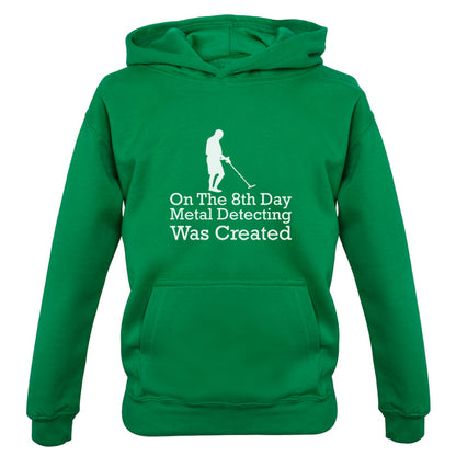 On The 8th Day Metal Detecting Was Created Kids T Shirt