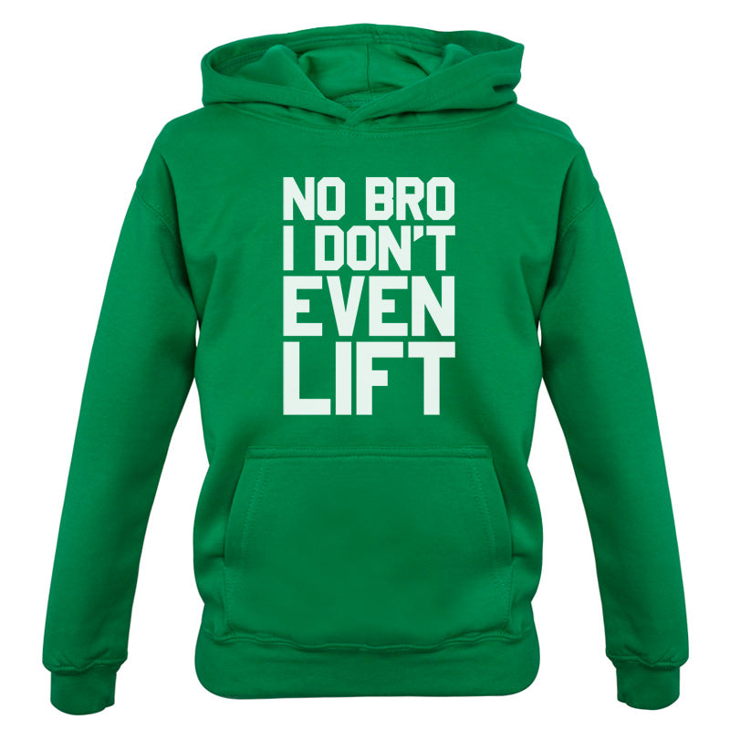 No Bro I Dont Even Lift Kids T Shirt