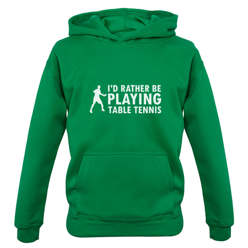 I'd Rather Be Playing Table Tennis Kids T Shirt
