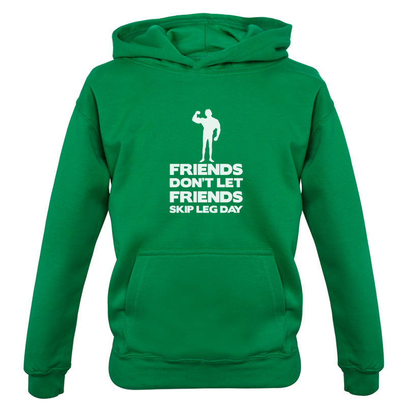 Friends Don't Let Friends Skip Leg Day Kids T Shirt