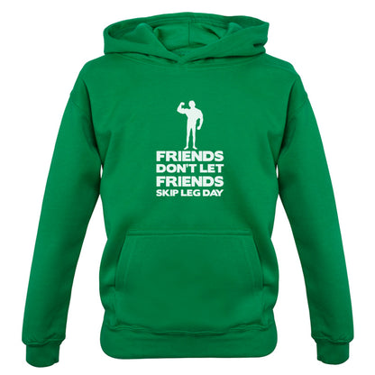 Friends Don't Let Friends Skip Leg Day Kids T Shirt