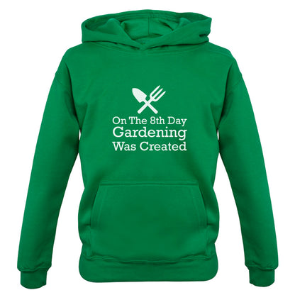 On The 8th Day Gardening Was Created Kids T Shirt