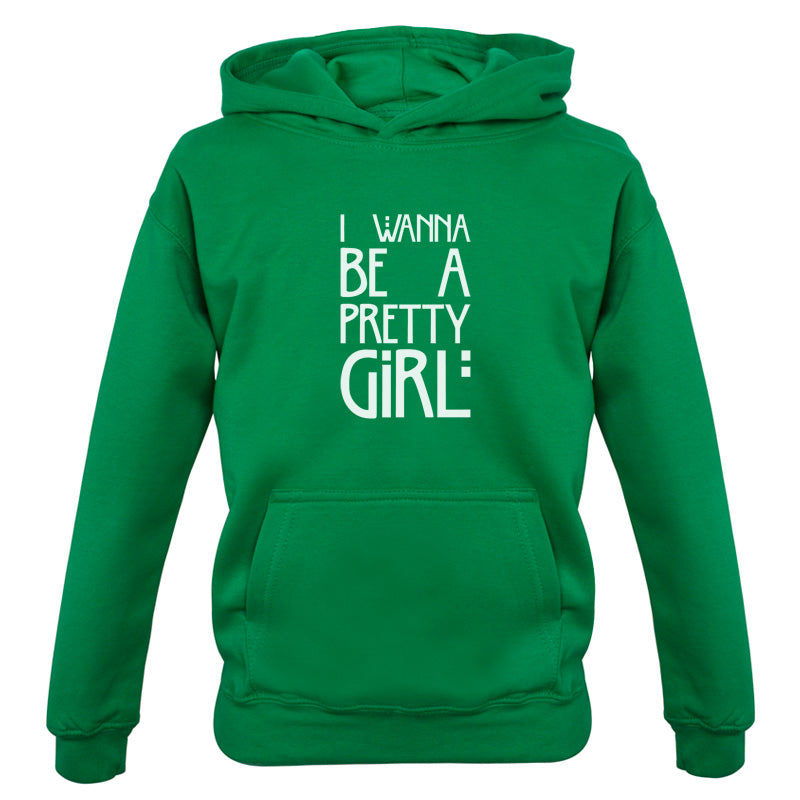 I Wanna Be A Pretty Girl Kids T Shirt