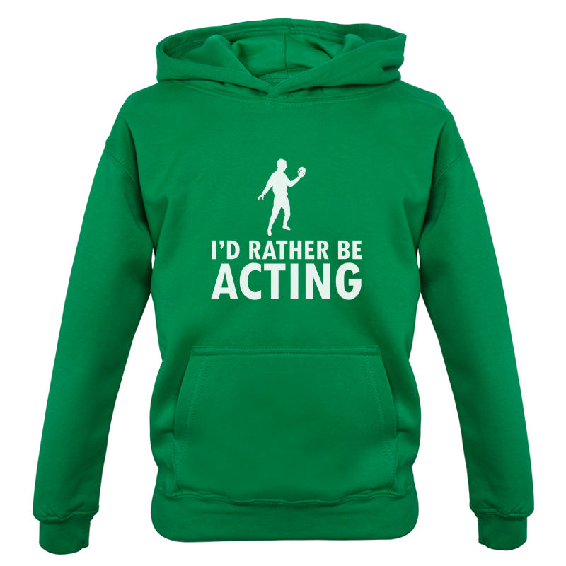 I'd Rather Be Acting Kids T Shirt