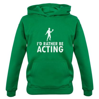 I'd Rather Be Acting Kids T Shirt