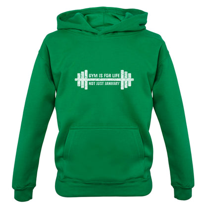 Gym Is For Life, Not Just For January Kids T Shirt