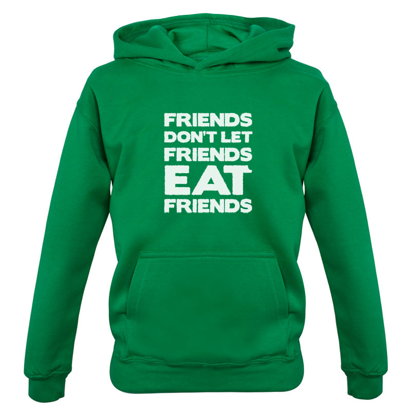 Friends Don't Let Friends Eat Friends Kids T Shirt