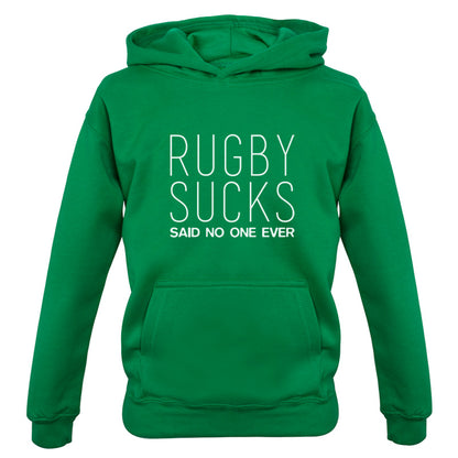 Rugby Sucks Said No One Ever Kids T Shirt
