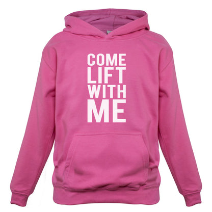 Come Lift With Me Kids T Shirt