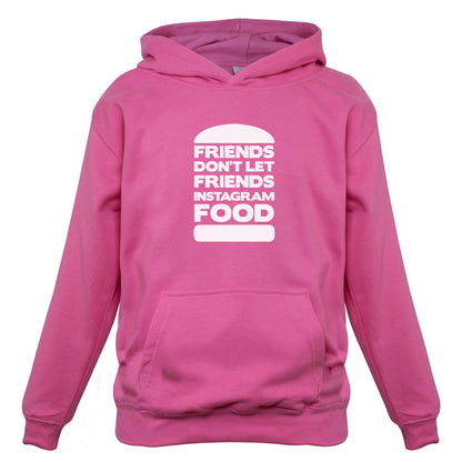 Friends Don't Let Friends Instagram Food Kids T Shirt