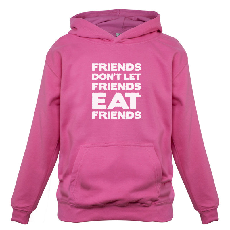 Friends Don't Let Friends Eat Friends Kids T Shirt
