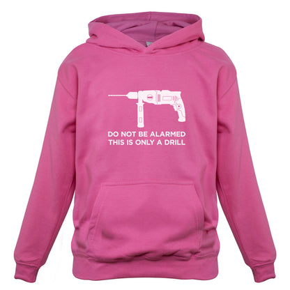 Do Not Be Alarmed This Is Only A Drill Kids T Shirt