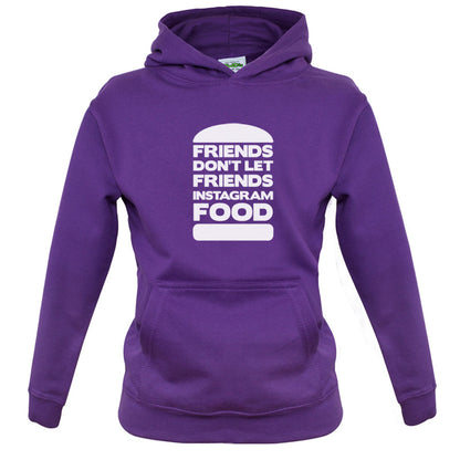 Friends Don't Let Friends Instagram Food Kids T Shirt