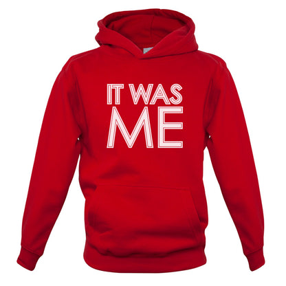 It Was Me Kids T Shirt