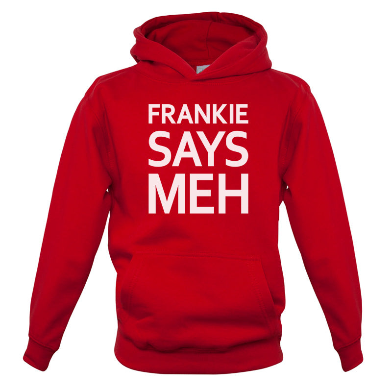 Frankie Says Meh Kids T Shirt