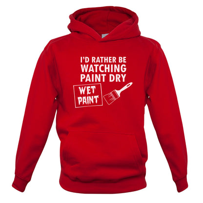 I'd Rather Be Watching Paint Dry Kids T Shirt