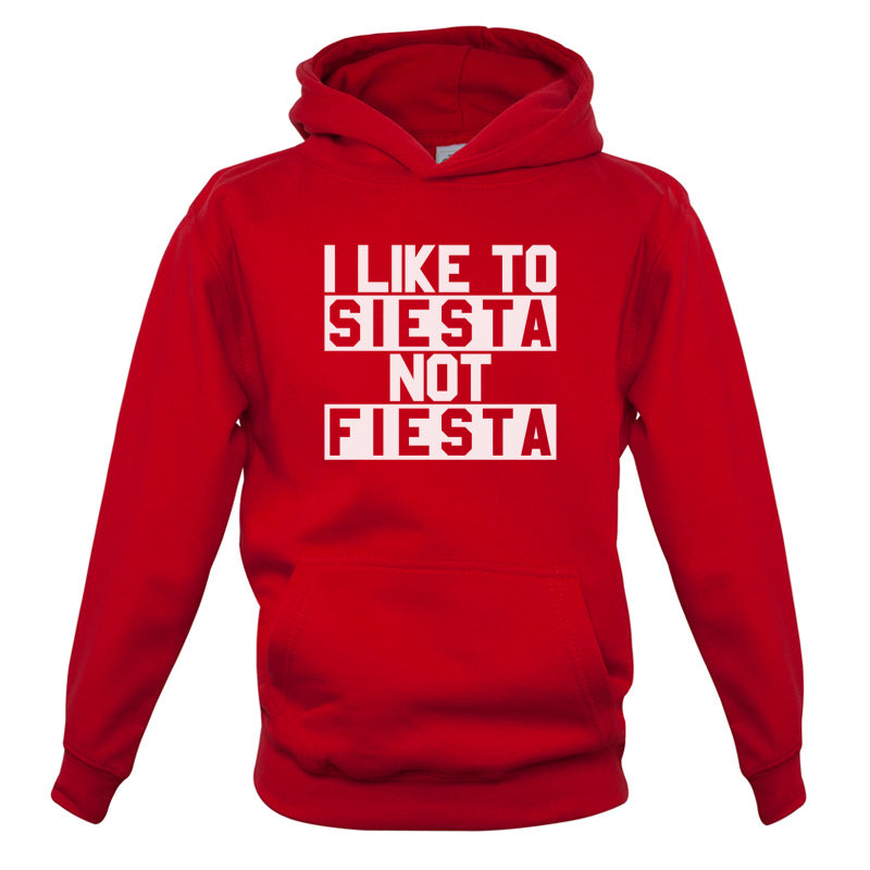 I Like To Siesta Not Fiesta Kids T Shirt