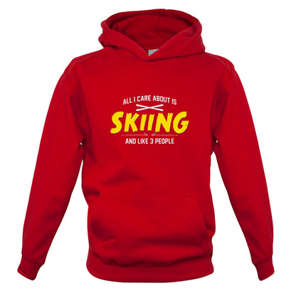 All I Care About Is Skiing Kids T Shirt