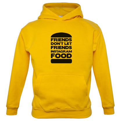 Friends Don't Let Friends Instagram Food Kids T Shirt