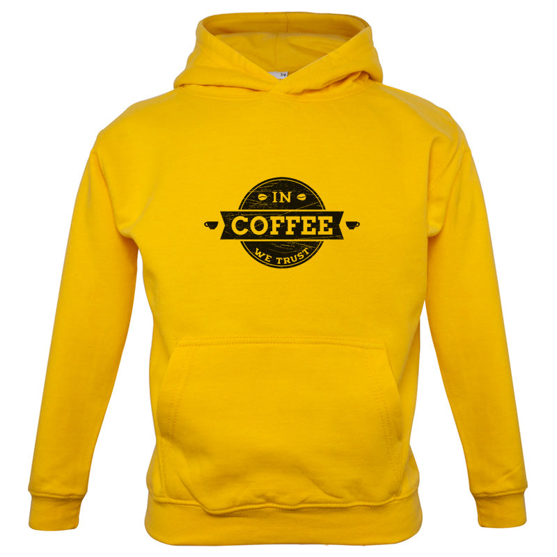 In Coffee We Trust Kids T Shirt