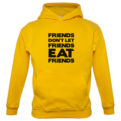 Friends Don't Let Friends Eat Friends Kids T Shirt