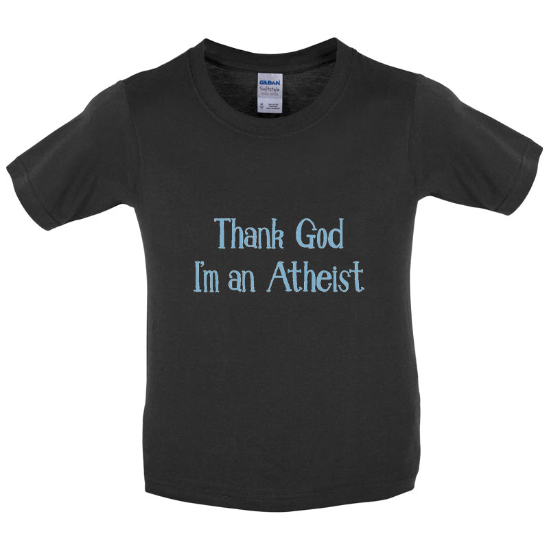 Thank God I'm An Atheist Kids T Shirt