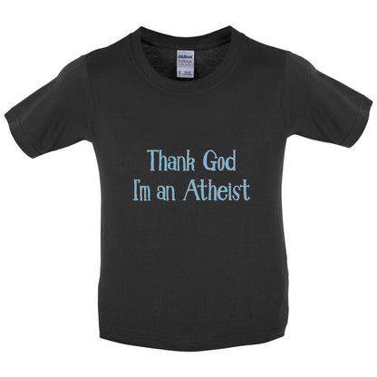 Thank God I'm An Atheist Kids T Shirt